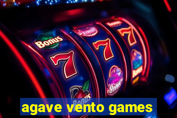 agave vento games